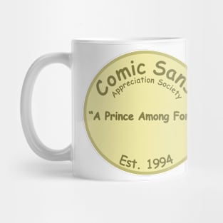 The Comic Sans Appreciation Society Mug